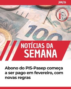 Abono do PIS-Pasep começa a ser pago em fevereiro, com novas regras