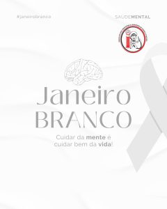 Janeiro Branco: Uma Reflexão Sobre a Importância da Saúde Mental