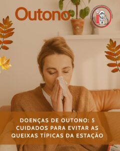 Doenças de outono: 5 cuidados para evitar as queixas típicas da estação